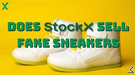 is it true that stockx sells fake shoes|does stock x scam.